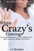 When Crazy's Coming, The Midlife Misadventures of a Midlife Diva (Book #1) by Trumillia Lunnie-Thomas