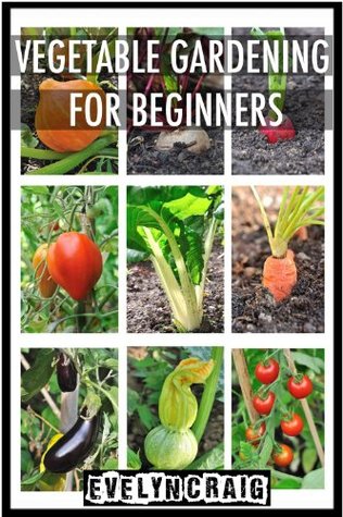 10 Great Vegetable Gardening Books For Beginners – Suggest Me Some 10 Great Vegetable Gardening Books For Beginners – Suggest Me Some
