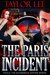 The Paris Incident Finale by Taylor Lee