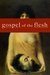 Gospel of the Flesh by Edgar Dear