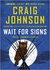 Wait for Signs Twelve Longmire Stories by Craig Johnson