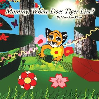 mommy-where-does-tiger-live