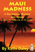 Maui Madness Zoe Donovan Mysteries Book 7 by Kathi Daley