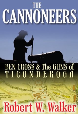 the-cannoneers-ben-cross-the-guns-of-ticonderoga