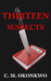 Thirteen Suspects by C. M. Okonkwo