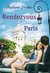 Rendezvous in Paris (Anna and the French Kiss, #3) by Stephanie Perkins