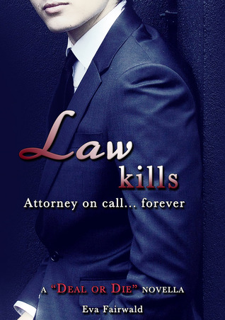 law-kills-a-deal-or-die-novella