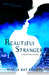 Beautiful Stranger (The Marked Ones Trilogy, #0.5) by Alicia Kat Vancil
