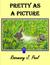 Pretty as a Picture by Rosemary J. Peel