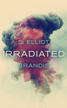 Irradiated (The Tunnel Trilogy, #1)