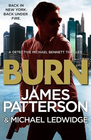 Burn Michael Bennett 7 By James Patterson