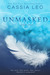 Unmasked Volume Three (Unmasked, #3) by Cassia Leo