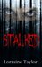 Stalked A Psychological Thriller. by Lorraine Taylor