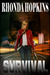 Survival (Survival Series #1) by Rhonda Hopkins