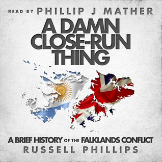 A Close Run Thing: The Navy and the Falklands War
