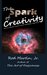 The Spark of Creativity How to Unleash a Flood of Ideas That Matter, Right Now by Rod Martin Jr.