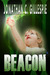 Beacon - Part VII by Jonathan C. Gillespie