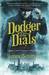 Dodger of the Dials (Dodger, #2) by James Benmore