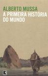 A Primeira História do Mundo