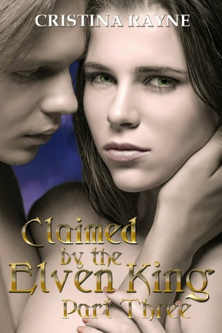 claimed-by-the-elven-king-part-three