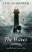 The Waves An Island Novella by Jen Minkman