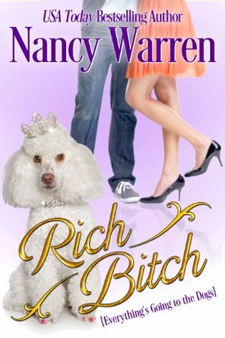 Rich Bitch: Everythings Going to the Dogs