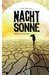 Nachtsonne Flucht ins Feuerland (Die Nachtsonne Chroniken #1) by Laura Newman