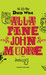 Alla fine John muore (John Dies at the End, #1) by David Wong