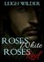 Roses White, Roses Red A Gay Fairy Tale by Leigh Wilder