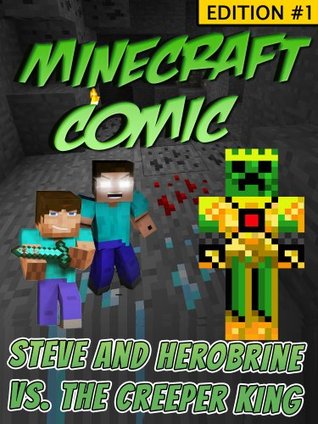 Minecraft Comic Book: Steve and Herobrine vs. The Creeper 
