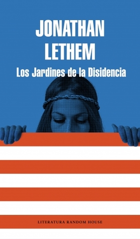 Dissident Gardens By Jonathan Lethem Reviews Discussion Dissident Gardens By Jonathan Lethem Reviews Discussion Bookclubs Lists