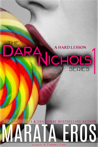 The Dara Nichols Series 1: A Hard Lesson(Dara Nichols 1)