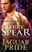 Jaguar Pride (Heart of the Jaguar, #4) by Terry Spear