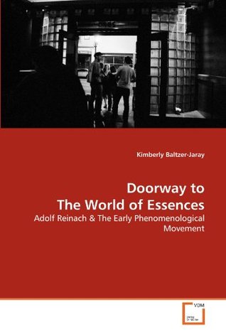 doorway-to-the-world-of-essences-adolf-reinach-the-early-phenomenological-movement