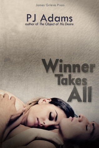 Winner Takes All by PJ Adams