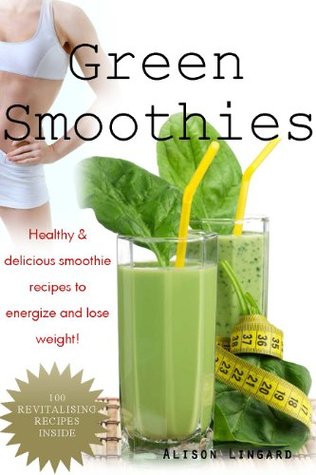 green-smoothies-healthy-delicious-smoothie-recipes-to-energize-and-lose-weight