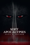 Soft Apocalypses cover