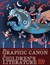 Children's Literature The World's Greatest Kids' Lit as Comics and Visuals (The Graphic Canon) by Russ Kick