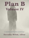 Plan B - Volume IV cover