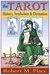 The Tarot History, Symbolism, and Divination by Robert M. Place
