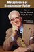 Metaphysics of Buckminster Fuller: How to Let the Universe Work for You!