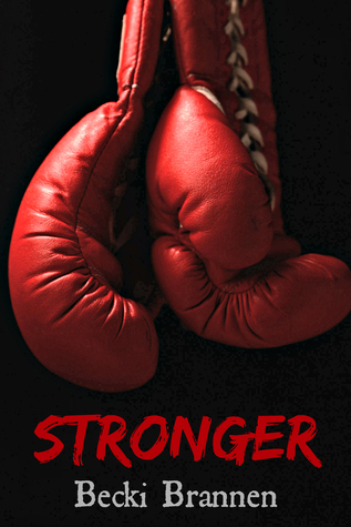 Stronger by Becki Brannen