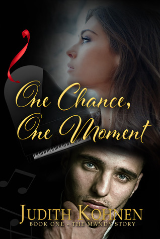 One Chance, One Moment (The Mandy Story, #1)