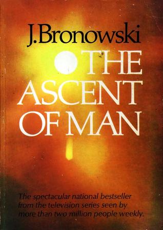 the ascent of man