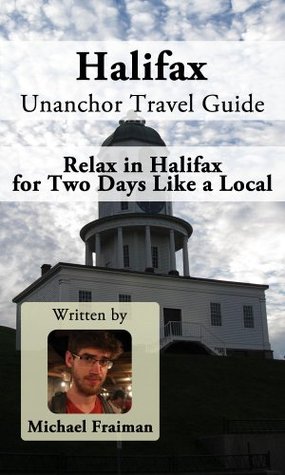 Halifax Unanchor Travel Guide - Relax in Halifax for Two Days Like a Local