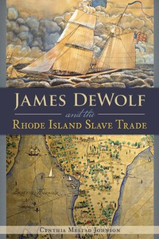 james-dewolf-and-the-rhode-island-slave-trade