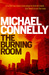 The Burning Room (Harry Bosch, #19) by Michael Connelly