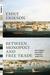 Between Monopoly and Free Trade The English East India Company, 1600-1757 by Emily Erikson