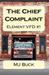 The Chief Complaint by M.J. Buck