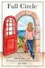 Full Circle Tales of Travel and Self-Discovery from Around the World by Julie Tulba